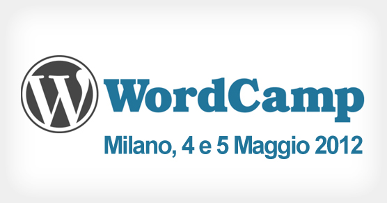 WordCamp 2012 - Evento Wordpress a Milano